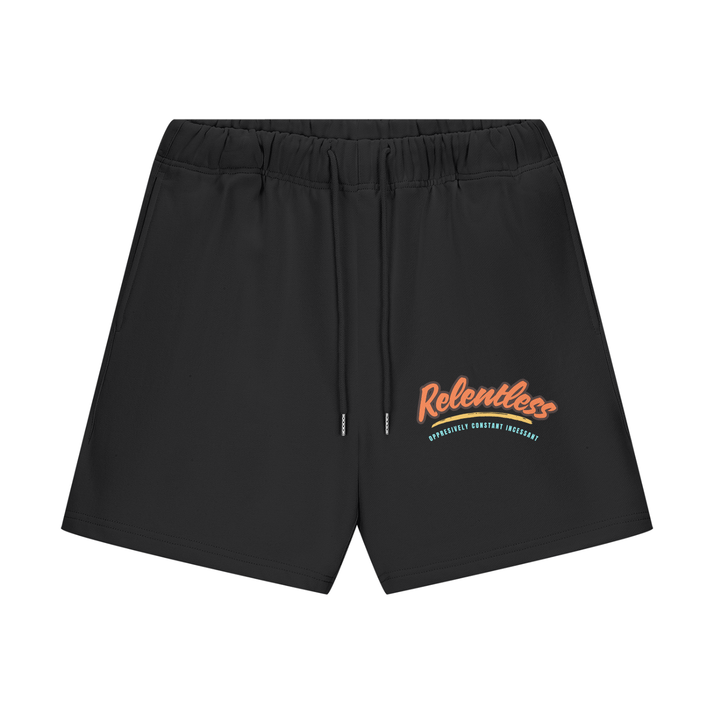 Relentless Oppresively Constant Fit Shorts