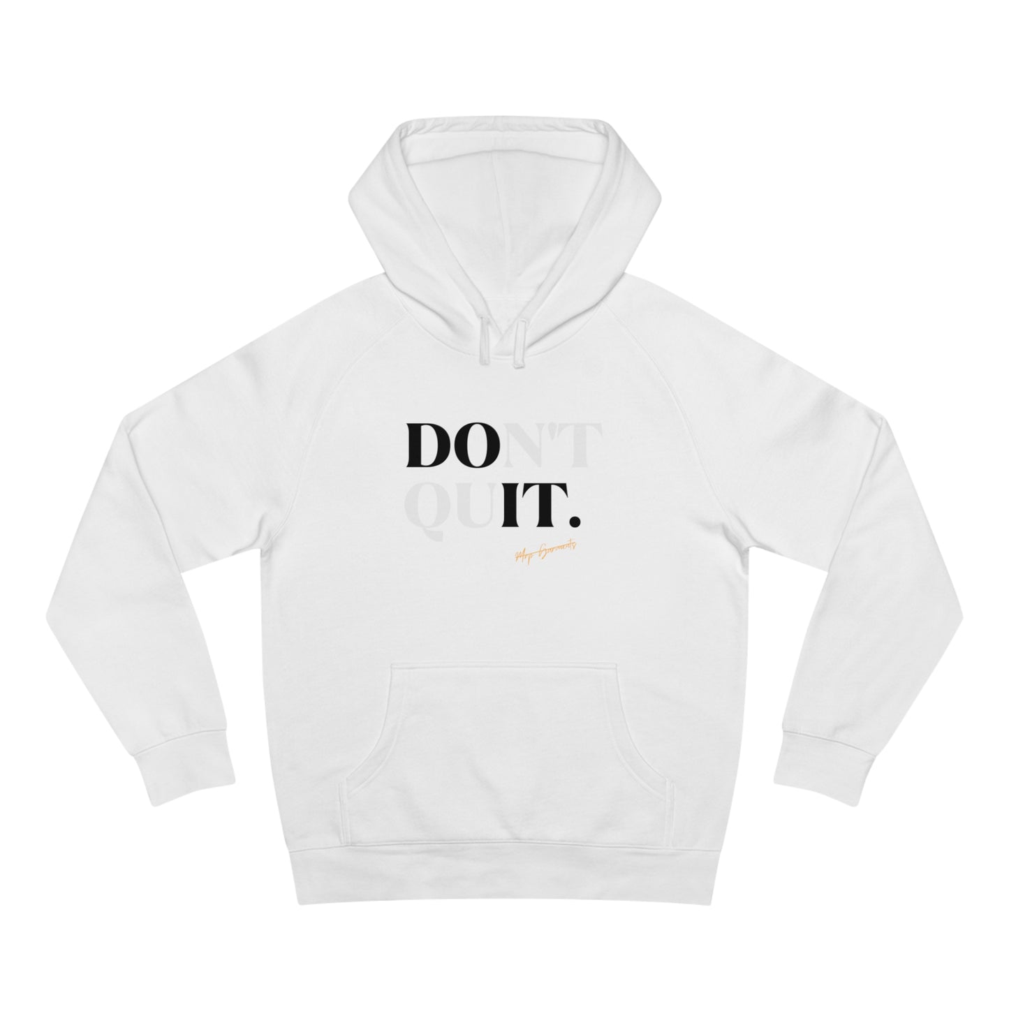 MRP Don’t Quit Supply Hoodie