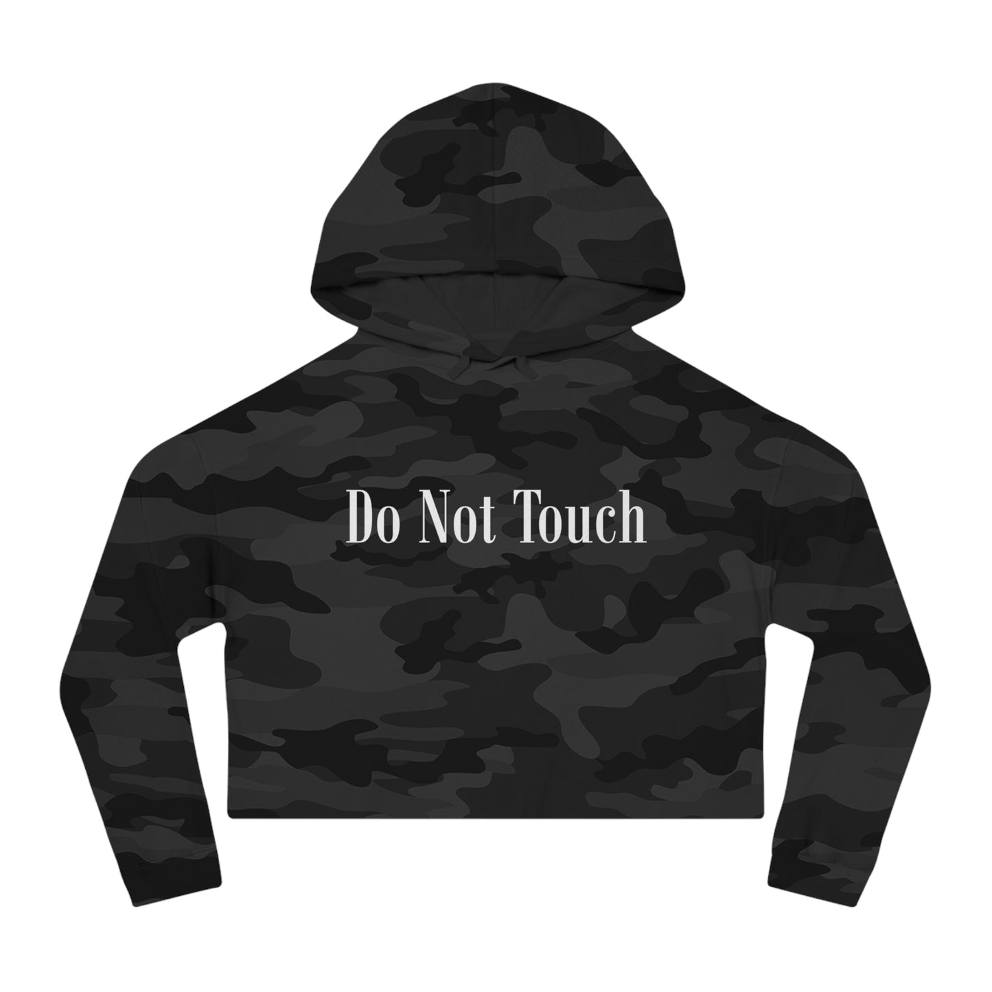 Women’s Do Not Touch Cropped Hooded Sweatshirt