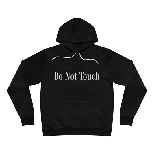 Do Not Touch Pullover Hoodie