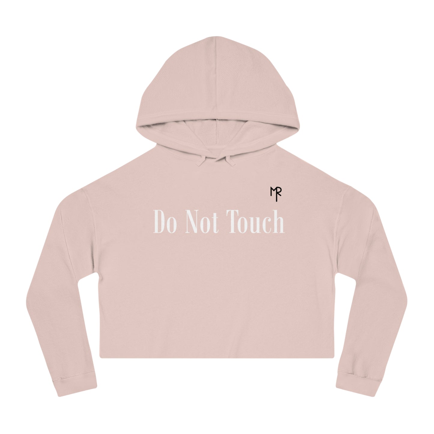 Women’s Do Not Touch Cropped Hooded Sweatshirt