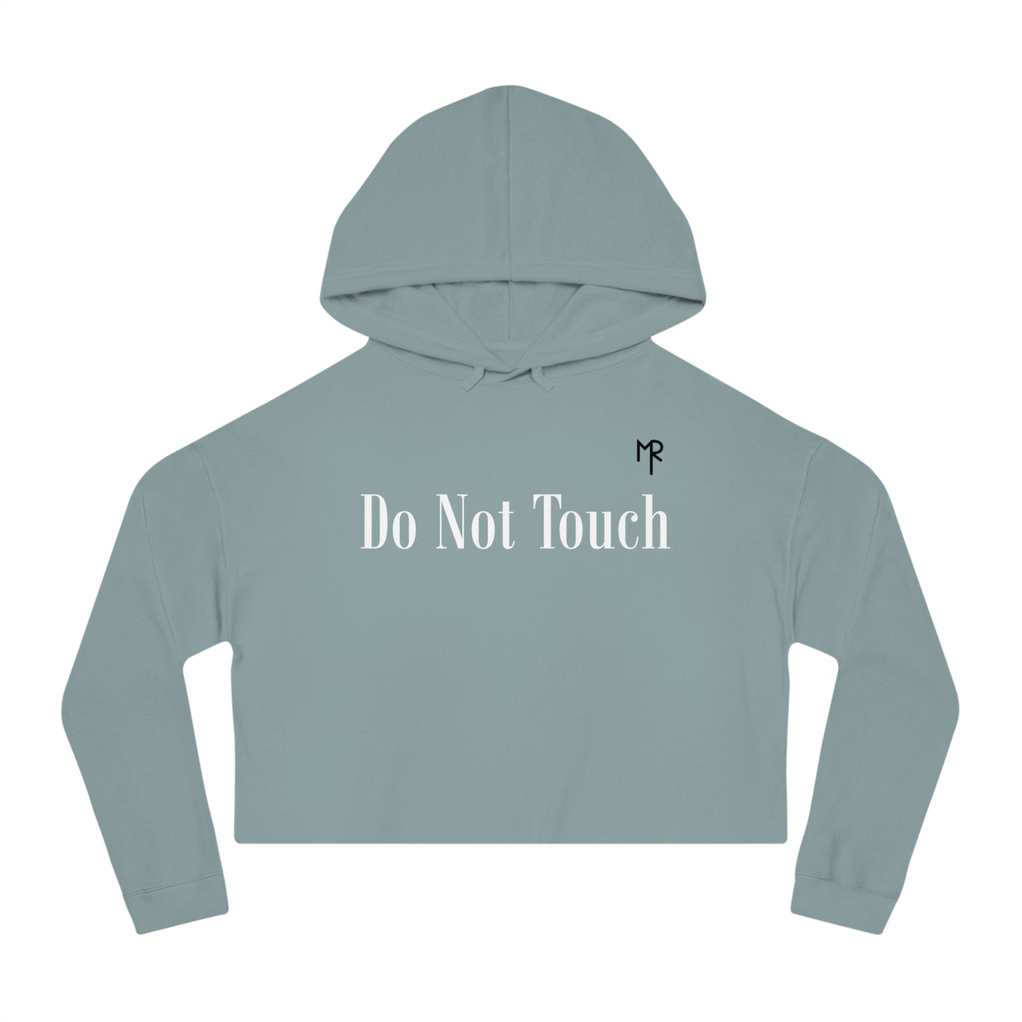 Women’s Do Not Touch Cropped Hooded Sweatshirt