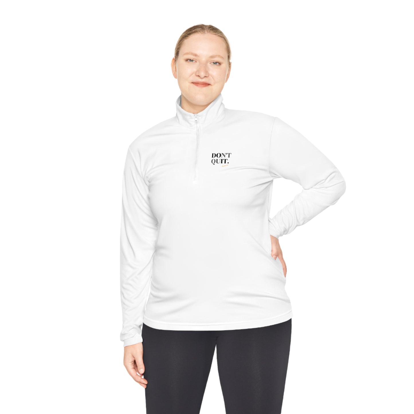 MRP's Don’t Quit Unisex Quarter-Zip Pullover