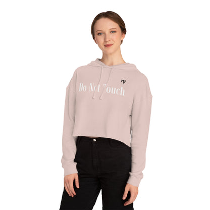 Women’s Do Not Touch Cropped Hooded Sweatshirt